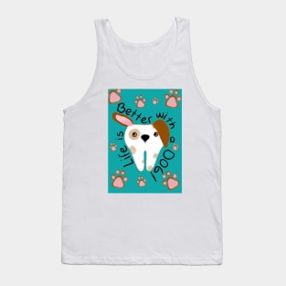 Cute Molar Dog illustration - Life is better with a dog - for Dentists, Hygienists, Dental Assistants, Dental Students and anyone who loves teeth by Happimola Tank Top